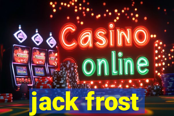 jack frost